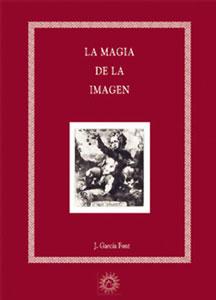 Imagen del vendedor de LA MAGIA DE LA IMAGEN a la venta por KALAMO LIBROS, S.L.