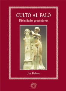 Seller image for CULTO AL FALO: Divinidades generadoras for sale by KALAMO LIBROS, S.L.