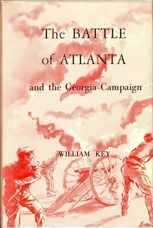 Bild des Verkufers fr The Battle of Atlanta and the Georgia Campaign zum Verkauf von The Ridge Books