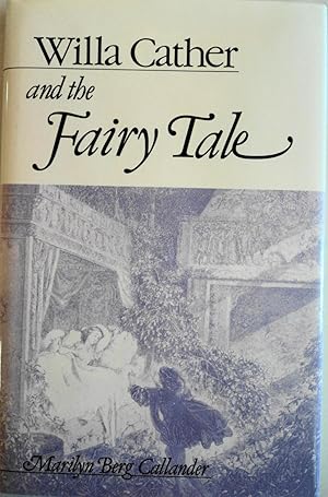 Immagine del venditore per Willa Cather and the Fairy Tale venduto da School Haus Books