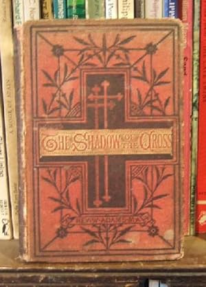 Seller image for The Shadow of the Cross for sale by Ripping Yarns