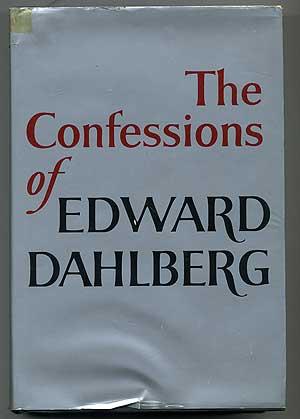 Image du vendeur pour The Confessions of Edward Dahlberg mis en vente par Between the Covers-Rare Books, Inc. ABAA