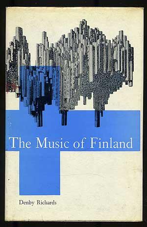 Bild des Verkufers fr The Music of Finland zum Verkauf von Between the Covers-Rare Books, Inc. ABAA