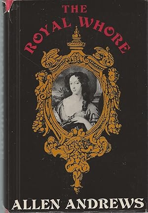 Seller image for Royal Whore, Barbara Villiers, Countess Of Castlemaine for sale by BYTOWN BOOKERY