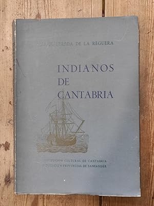 Imagen del vendedor de Indianos de Cantabria. Prlogo de D. Pedro de Escalante y Huidobro. a la venta por Carmen Alonso Libros