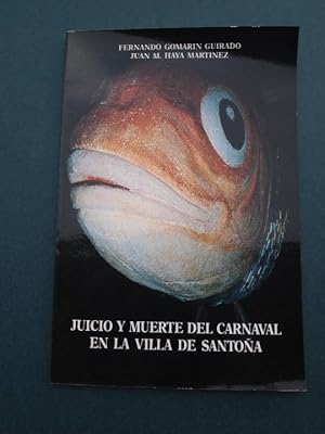 Imagen del vendedor de Juicio y Muerte del Carnaval en la Villa de Santoa (Cantabria). Fotografas Luis F. Garca Ot. a la venta por Carmen Alonso Libros