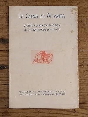 Image du vendeur pour La Cueva de Altamira y Otras Cuevas con Pinturas en la Provincia de Santander. mis en vente par Carmen Alonso Libros