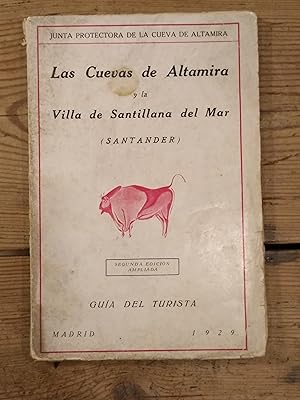 La Cueva de Altamira y la Villa de Santillana del Mar. Guía del Turista. Segunda Edición ampliada.