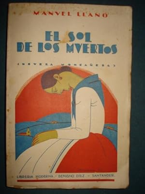 EL SOL DE LOS MUERTOS. (Novela Montañesa.)