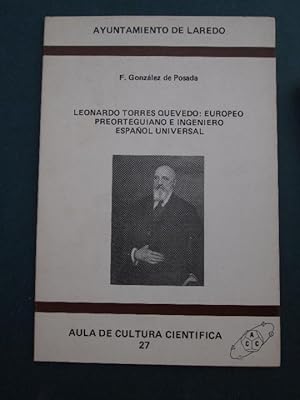 Seller image for Leonardo Torres Quevedo: Europeo Preorteguiano e Ingeniero Espaol Universal. for sale by Carmen Alonso Libros