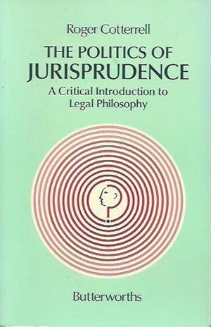 The Politics of Jurisprudence: A Critical Introduction to Legal Philosophy