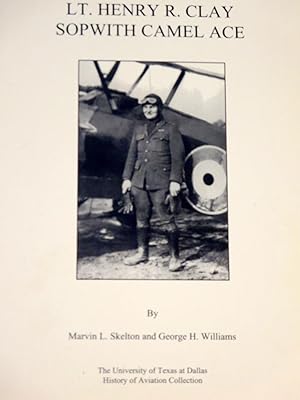 Image du vendeur pour LT. HENRY R, CLAY SOPWITH CAMEL ACE mis en vente par R. Hart Books