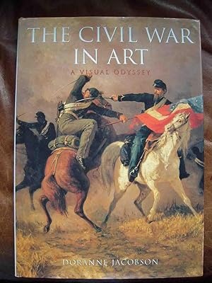 Seller image for THE CIVIL WAR IN ART. A VISUAL ODYSSEY for sale by COLLECTIBLE BOOK SHOPPE