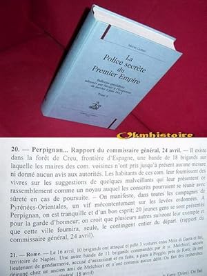 La police secrete du Premier Empire . Bulletins quotidiens adressés par Savary à l'Empereur. ----...