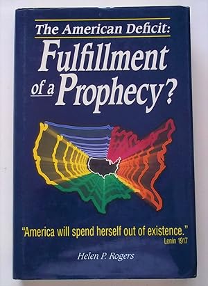 The American Deficit: Fulfillment of a Prophecy?