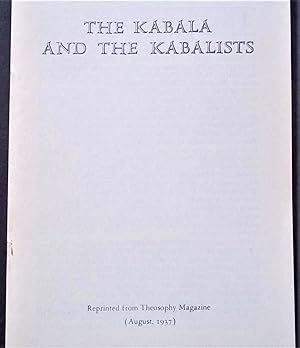 The Kabala and the Kabalists (Pamphlet - Reprinted from the August 1937 issue of Theosophy Magazine)