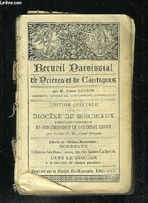 Seller image for RECUEIL PAROISSIAL DE PRIERES ET DE CANTIQUES. EDITION SPECIALE POUR LE DIOCESE DE BORDEAUX. for sale by Le-Livre