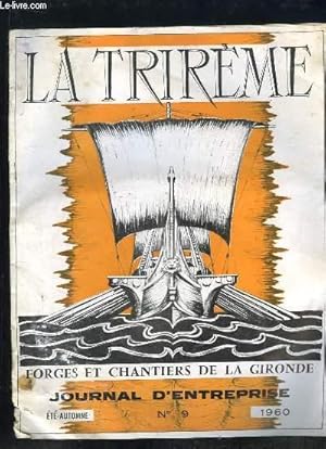 Seller image for LA TRIREME JOURNAL D ENTREPRISE N 9 ETE AUTOMNE 1960. FORGES ET CHANTIERS DE LA GIRONDE. for sale by Le-Livre