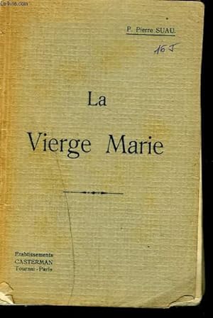 Bild des Verkufers fr LA VIERGE MARIE zum Verkauf von Le-Livre