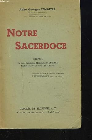Seller image for NOTRE SACERDOCE for sale by Le-Livre