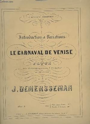 Seller image for LE CARNAVAL DE VENISE - INTRODUCTION ET VARIATIONS - POUR FLUTE AVEC ACCOMPAGNEMENT D'ORCHESTRE OU DE PIANO. for sale by Le-Livre