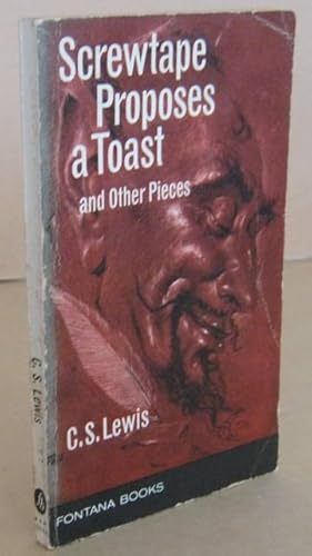 Screwtape Proposes a Toast and Other Pieces