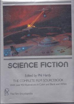 Imagen del vendedor de SCIENCE FICTION The Complete Film Sourcebook - The Film Encyclopedia a la venta por Books from the Crypt