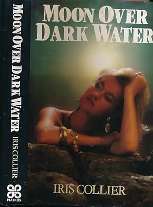 Seller image for Moon Over Dark Water for sale by Barter Books Ltd