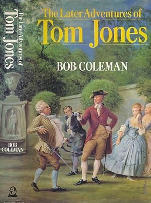 Seller image for The Later Adventures of Tom Jones for sale by Barter Books Ltd