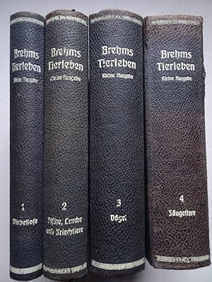 Seller image for Brehms Thierleben. Kleine Ausgabe fr Volk und Schule. Erster Band: Die Wirbellosen. Zweiter Band: Die Fische, Lurche und Kriechtiere. Dritter Band: Vgel. Vierter Band; Sugetiere. for sale by Antiquariaat De Boekenbeurs