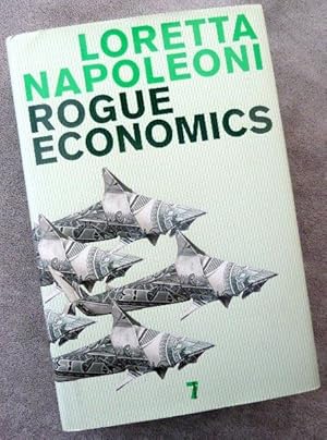 Seller image for Rogue Economics: Capitalism's New Reality for sale by Call Phil Now - Books