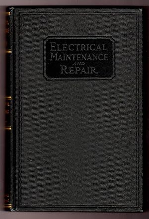 Electrical Maintenance and Repair: Electrical Machinery