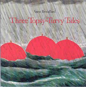 Three Topsy-Turvy Tales