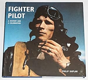 Fighter Pilot: A History and a Celebration