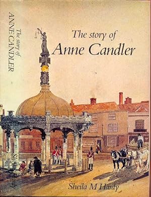 Image du vendeur pour THE STORY OF ANNE CANDLER mis en vente par CHARLES BOSSOM