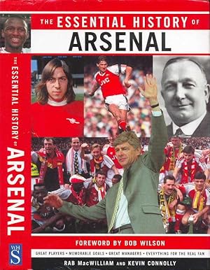 THE ESSENTIAL HISTORY OF ARSENAL