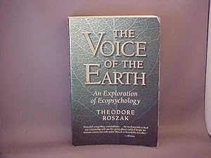 Seller image for The Voice of the Earth: An Exploration of Ecopsychology for sale by Gene The Book Peddler