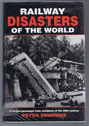 Immagine del venditore per Railway Disaster of the World, Principal passenger train accidents of the 20th century venduto da Bailgate Books Ltd