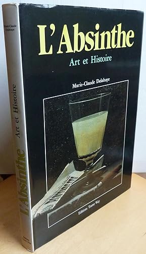 L'absinthe - Art Et Histoire