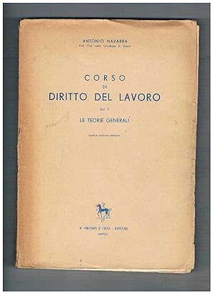 Seller image for Corso del diritto del lavoro. Vol. I le teorie generali. for sale by Libreria Gull