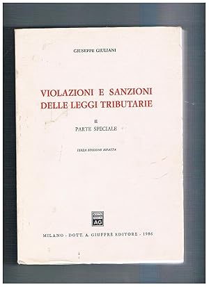 Seller image for Violazioni e sanzioni delle leggi tributarie. II parte speciale. Terza edizione rifatta. for sale by Libreria Gull