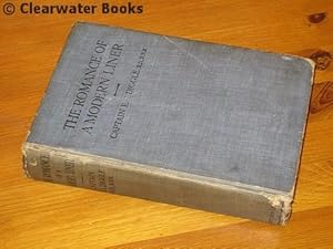 Seller image for The Romance of the Modern Liner. With a foreword by Admiral of the Fleet Earl Jellicoe of Scapa. (SIGNED) for sale by Clearwater Books