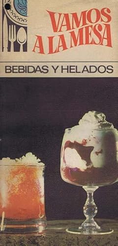 Imagen del vendedor de VAMOS A LA MESA. BEBIDAS Y HELADOS a la venta por Librera Races