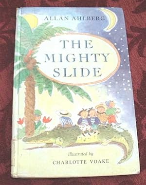 Seller image for The Mighty Slide for sale by Bounteous
