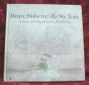 Imagen del vendedor de Brave Babette and Sly Tom a la venta por Bounteous