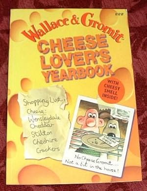 Bild des Verkufers fr Cheese Lover's Yearbook (wallace & Gromit) zum Verkauf von Bounteous