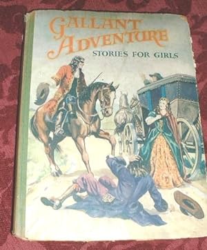 Gallant Adventure Stories for Girls