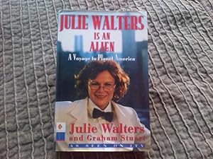 Julie Walters is an Alien - a Voyage to Planet America
