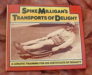 Spike Milligan's Transports of Delight