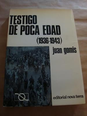 Testigo de poca edad (1936-1943)